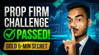 How to Pass ANY Prop Firm Challenge: Gold 5-Min 'Sniper' Strategy 🎯