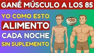 ¿Más de 60? ¡Superalimentos que ayudan a vencer la pérdida muscular de forma natural!