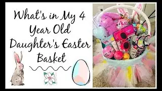What's in Our 4 Year Old Daughter's Easter Basket | 2019 |