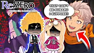 Re:Zero React to Subaru Natsuki (1/4)