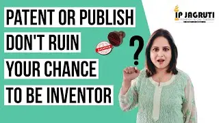 Patent First or Publish First || Paper Publication || Patents || Intellectual Property Rights