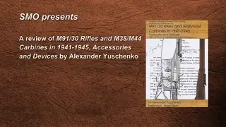 Book Review: M91/30 Rifles and M38/M44 Carbines in 1941-1945, Accessories and Devices