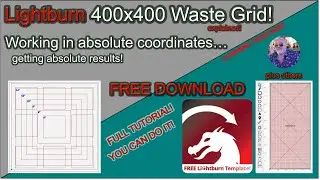 ➡️ 400x400 FREE waste grid for Lightburn, Full Tutorial - How to get it, and how to use it! 👍