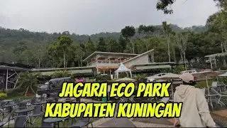 #175 JAGARA ECO PARK - KABUPATEN KUNINGAN