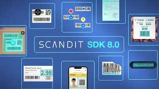 Scandit SDK 8.0: Data Capture That Understands and Acts