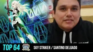 YCS 200 M&eacute;xico - Top 64 / Santino Delgado - Sky Striker