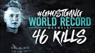 GHOST KAMO 46 KILLS WORLD RECORD