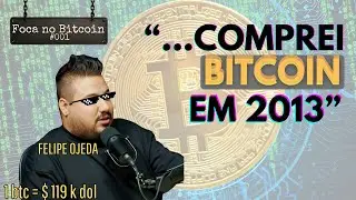 Felipe Ojeda - Podcast Foca no Bitcoin #001