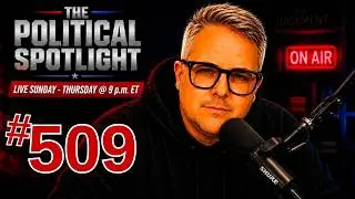 #509 | Gagged! But Why? | The Political Spotlight