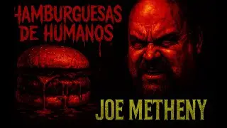 HE SOLD HAMBURGERS&hellip; WITH HUMAN FLESH 😱 | JOE METHENY