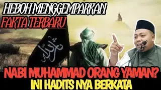 Heboh MENGGEMPARKAN NABI ORANG YAMAN? INI HADITS NYA 