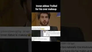 Imran abbas Trolled for his over makeup#shorts#imranabbas#ytshorts#shortsviral