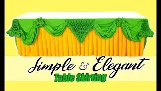 Table Skirting Tutorial | Easy & Elegant Table Skirting Design