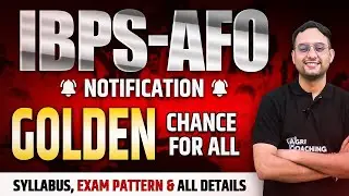 IBPS AFO 2024: Notification, Vacancies, Exam Pattern & Complete Guide | ACC | Deepak W Sir