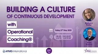 Building a Culture of Continuous Development with Operational Coaching