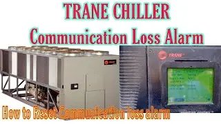 Trane chiller communication loss How to reset alarm trane rtac air cooled chiller