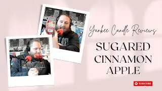 Yankee Candle Reviews: Sugared Cinnamon Apple
