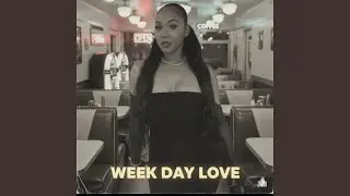 Weekday Love