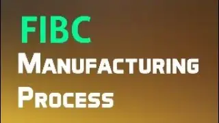 Fibc manufacturing process