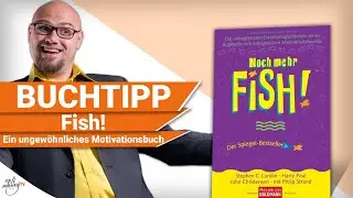 Fish - Ein ungew&ouml;hnliches Motivationsbuch - Optimazing Buchtipp 04 - Stephen Lundin