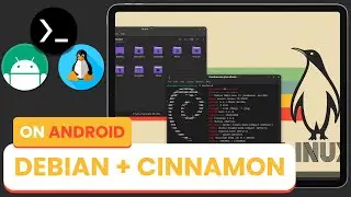 Как установить Debian + Cinnamon на Android с помощью Termux (X11) - [Без рута] - Linux на Android