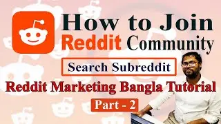 How to Join Reddit Community | Reddit Marketing Bangla Tutorial