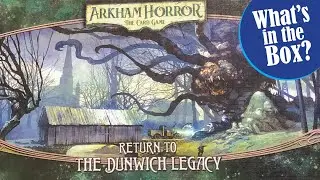 Arkham Horror the Card Game RETURN TO THE DUNWICH LEGACY Unboxing