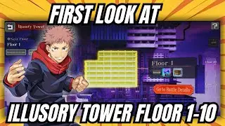 ILLUSORY TOWER FLOOR 1 TO 10 FIRST LOOK in JJK: PHANTOM PARADE