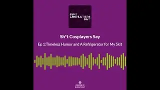 Ep1: Timeless Humor and a Refrigerator for Our Skit
