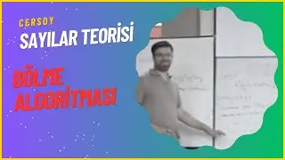 SAYILAR TEORİSİ GİRİŞ-BÖLME ALGORİTMASI KONU ANLATIMI