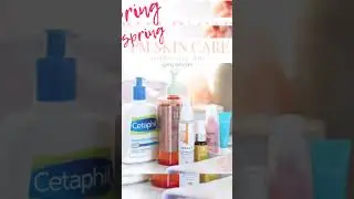spring skincare #springskincare #cetaphilcleanser