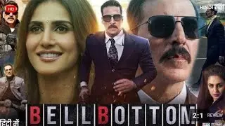 Bell Bottom [2021] Movie Review | Akshay Kumar | Vaani Kapoor, Lara Dutta, Dolly, | RAMA 67 HD