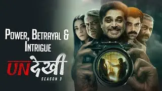 Undekhi Season 3 Review: Dark Secrets & Intense Drama | 6.5/10