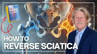 New Hope for Sciatica: From Broken Back & Chronic Pain to True Healing