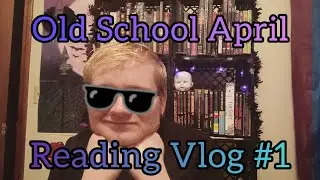 Old School April Week One Reading Vlog #booktube #horrortube #oldschoolapril23 #vlog