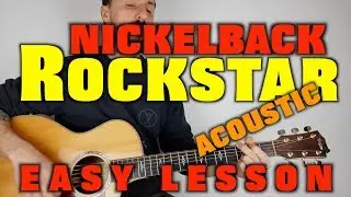 Как играть Rockstar группы Nickelback: легкий акустический урок