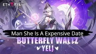 Etheria Restart - Yeli Summons Spree/She Is An Expensive Date