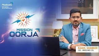 Mr. Rahul Shanker, CEO - Modicare, shares details on Mission Oorja