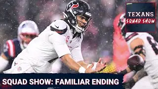TEXANS SQUAD SHOW: Houston Texans vs. New England Patriots LIVE Postgame Reaction