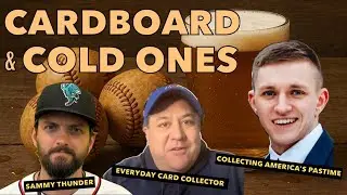 Cardboard & Cold Ones - Ep. 53 W/ Kyle of Collecting America's Pastime!