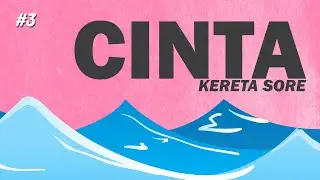 Kereta Sore - Cinta (Official Video Lyrics)
