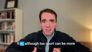 You Don't Need to Go to D.C.: How Tax Court Comes to You