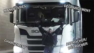 MON QUOTIDIEN DE CHAUFFEUR : MANOEUVRES, CHARGEMENT...