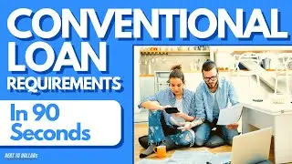First Time Home Buyer Programs 2020 | Conventional Home Loan Requirements in 90 Seconds