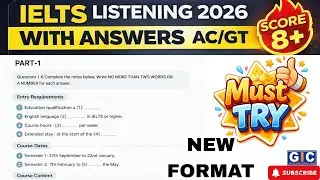 IELTS Listening Real Test 2026| Entry Requirements | New Format | With Answers AC/GT #ieltswithgic 