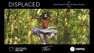 DISPLACED - The Film Trailer (Directed by Akeim Toussaint Buck & Ashley Karrell)