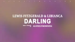 Lewis Fitzgerald, Libianca - Darling (Lyrics)
