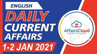 Current Affairs  1-2 January 2021 English | Current Affairs | AffairsCloud Today for All Exams