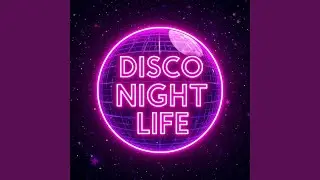 DISCO NIGHT LIFE