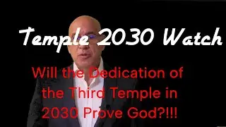 Session 51 - Temple 2030 Watch &ndash; Pilot Episode: Unsealing Prophecy Through Current Events!!